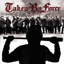 Taken By Force (USA-2) : We Will Remain